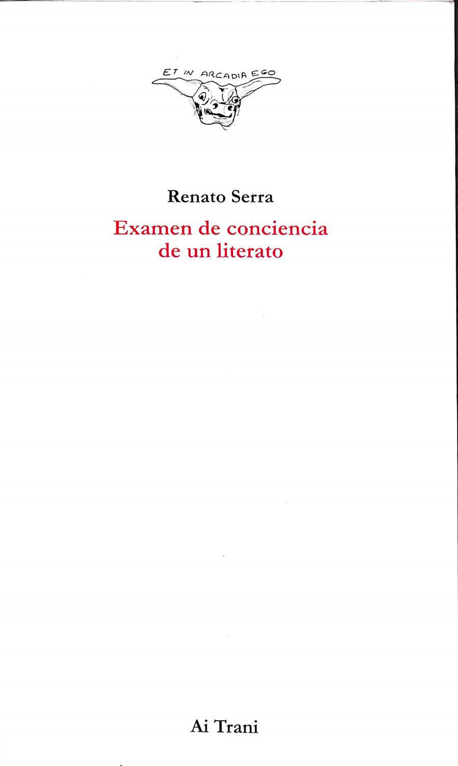 EXAMEN DE CONCIENCIA DE UN LITERATO  | 9786079689001 | RENATO SERRA