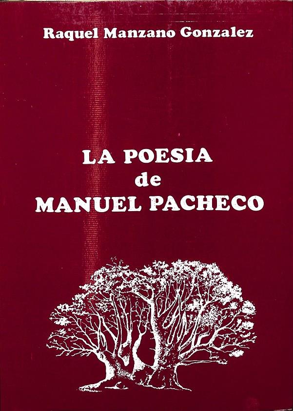 LA POESIA DE MANUEL PACHECO | 0 | RAQUEL MANZANO GONZALEZ