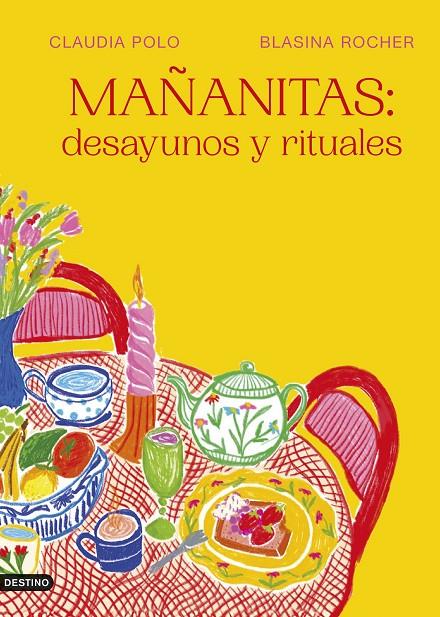 MAÑANITAS: DESAYUNOS Y RITUALES | POLO BARRACHINA, CLAUDIA/ROCHER, BLASINA