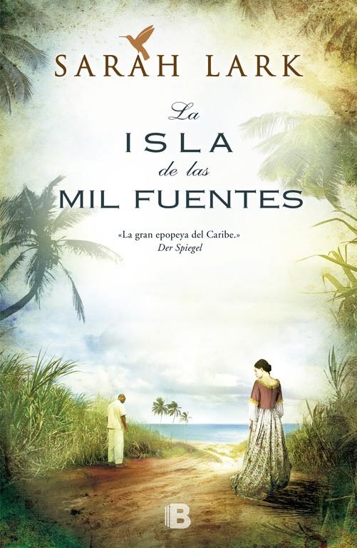 LA ISLA DE LAS MIL FUENTES (SERIE DEL CARIBE 1) | LARK, SARAH