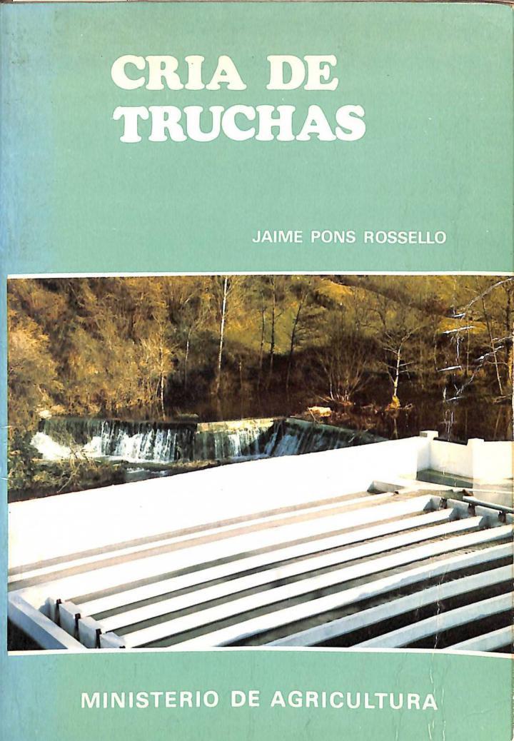 CRIA DE TRUCHAS | 9788434102248 | JAIME PONS ROSSELLO