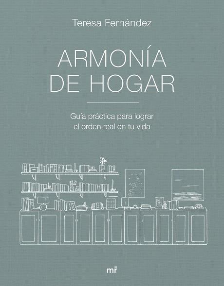 ARMONÍA DE HOGAR | TERESA FERNÁNDEZ @ARMONIADEHOGAR