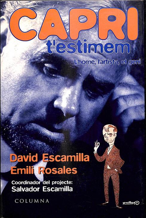 CAPRI T'ESTIMEN - L'HOME, L'ARTISTA, EL GENI (CATALÁN) | DAVID ESMILLA /EMILI ROSALES