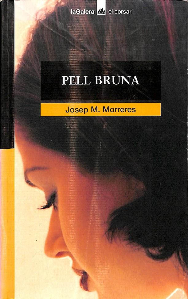 PELL BRUNA - (CATALÁN) | 9788424682378 | MORRERES BOIX, JOSEP MARIA