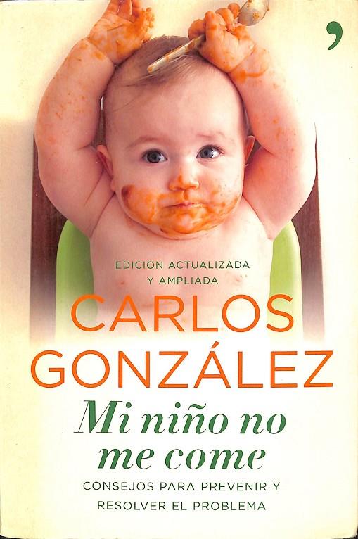 MI NIÑO NO ME COME | GONZÁLEZ, CARLOS
