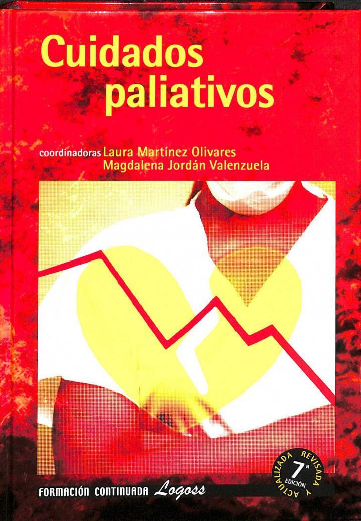 CUIDADOS PALIATIVOS (7ª EDICIÓN) | 9788495869227 | LAURA MARTINEZ OLIVARES / MAGDALENA JORDAN VALENZUELA