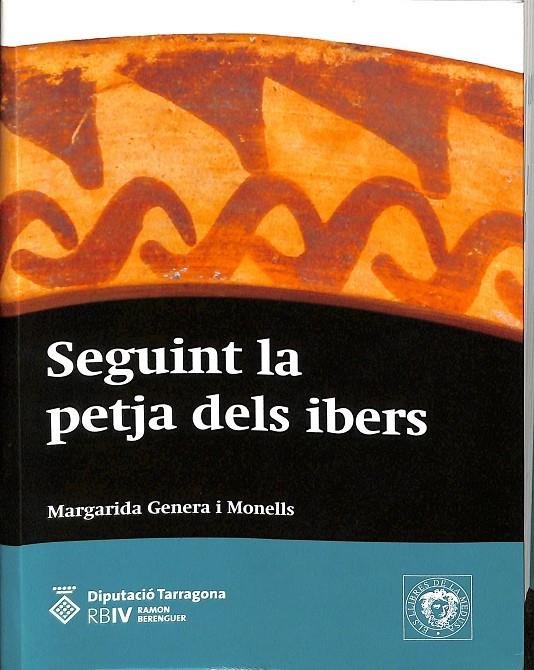 SEGUINT LA PETJA DELS IBERS (CATALÁN) | GENERA MONELLS, MARGARIDA