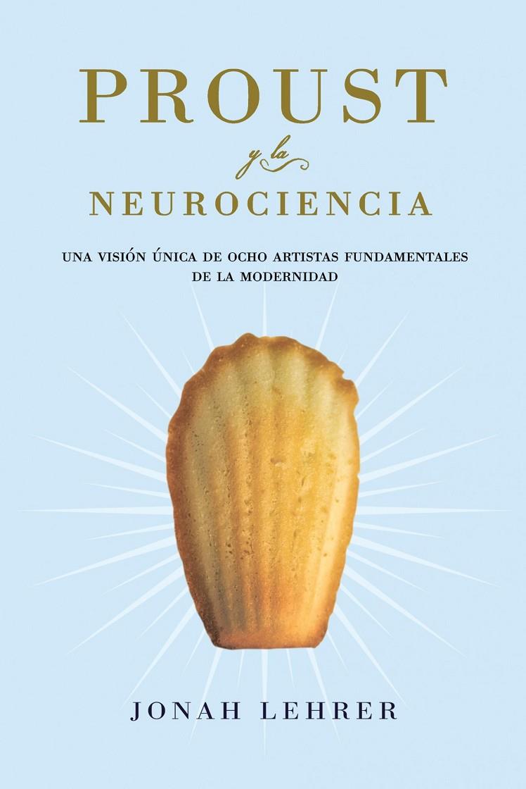 PROUST Y LA NEUROCIENCIA | LEHRER, JONAH