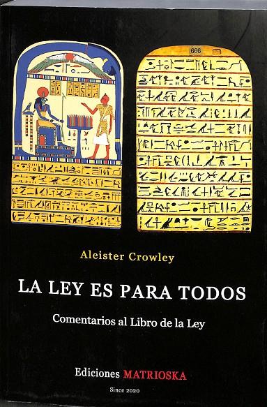 LA LEY ES PARA TODOS. COMENTARIOS AL LIBRO DE LA LEY | ALEISTER CROWLEY