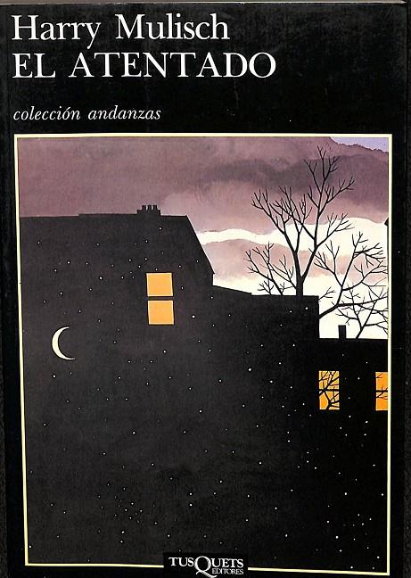 EL ATENTADO | HARRY MULISCH