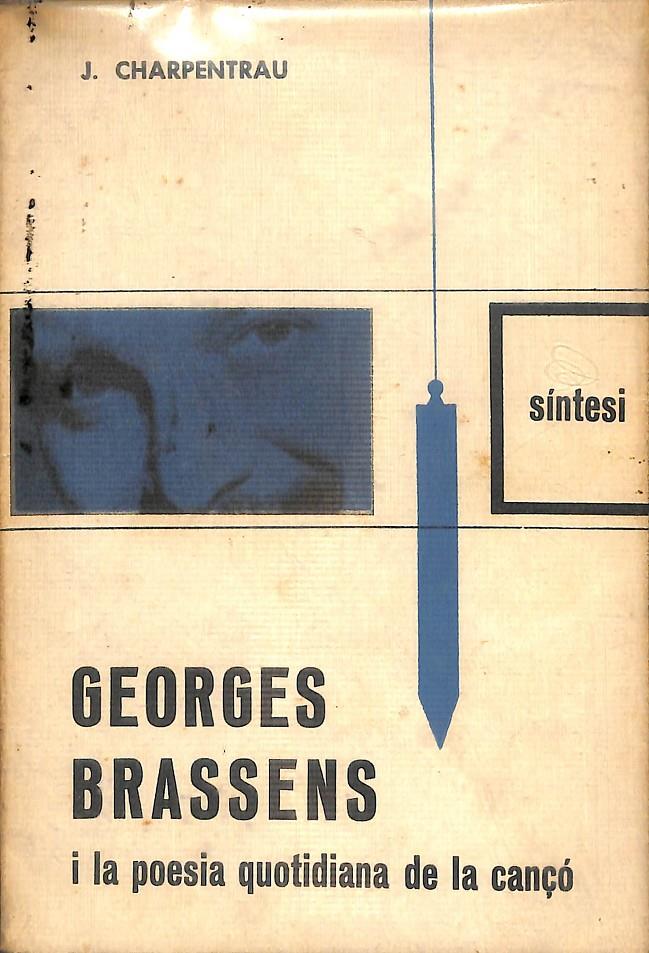 GEORGES BRASSENS I LA POESIA QUOTIDIANA DE LA CANCÓ (CATALÁN)  | J.CHARPENTRAU