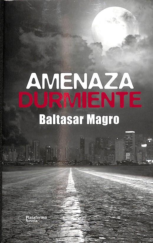 AMENAZA DURMIENTE | 9788416429226 | MAGRO SANTANA, BALTASAR