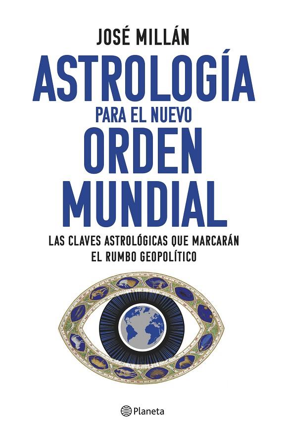 ASTROLOGÍA PARA EL NUEVO ORDEN MUNDIAL | MILLÁN, JOSÉ