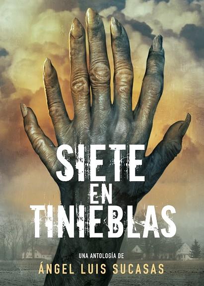 SIETE EN TINIEBLAS | SUCASAS, ÁNGEL LUIS