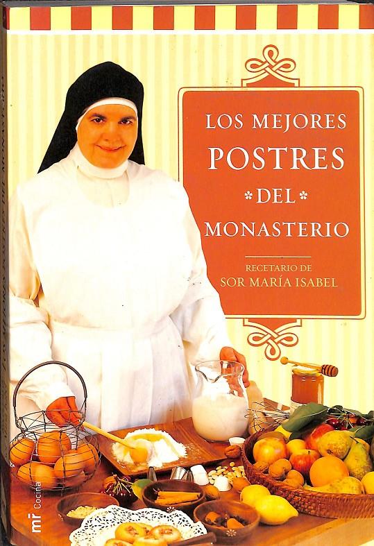 LOS MEJORES POSTRES DEL MONASTERIO | 9788427029743 | LORA, SOR MARÍA ISABEL