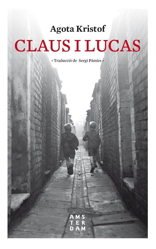 CLAUS I LUCAS (CATALÁN) | KRISTOF, AGOTA