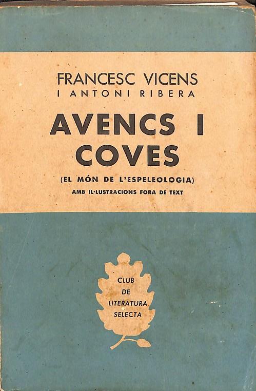 AVENCS I COVES - BIBLIOTECA SELECTA  (CATALÁN) | FRANCESC VICENS I ANTONI RIBERA