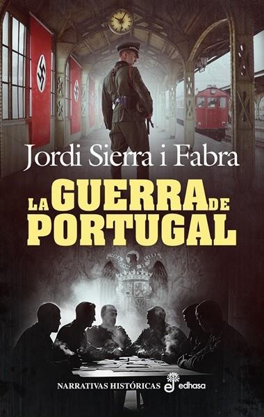 LA GUERRA DE PORTUGAL | SIERRA I FABRA, JORDI