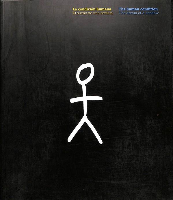 LA CONDICIÓN HUMANA / THE HUMAN CONDITION (CASTELLANO/INGLÉS) | INSTITUT DE CULTURA: MUSEU D'HISTÒRIA DE LA CIUTAT
