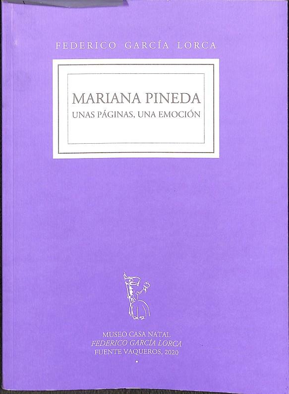 MARIANA PINEDA - UNAS PÁGINAS, UNA EMOCIÓN | FEDERICO GARCÍA LORCA