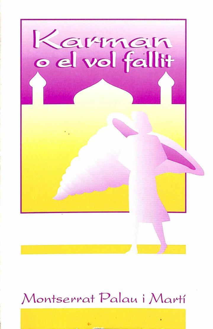 KARMAN O EL VOL FALLIT (CATALÁN). | MONTSERRAT PALAU I MARTI