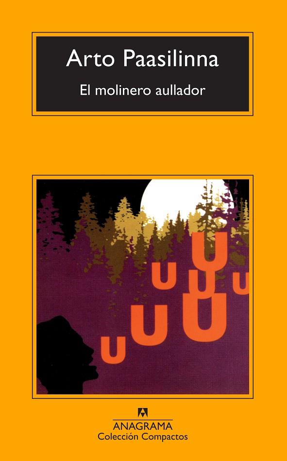 EL MOLINERO AULLADOR | PAASILINNA, ARTO