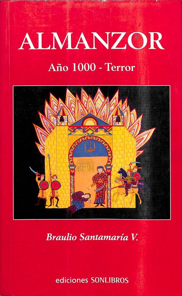 ALMANZOR - AÑO 1000 - TERROR | 9788493472207 | BRAULIO SANTAMARIA VELASCO