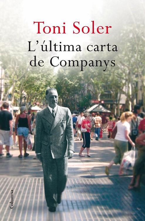 L'ÚLTIMA CARTA DE COMPANYS (CATALÁN) | 9788466410465 | SOLER, TONI