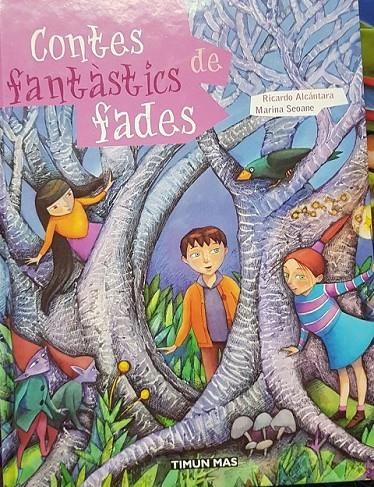 CONTES FANTÀSTICS DE FADES (CATALÁN) | 9788448017484 | ALCÁNTARA SGARBI, LUIS RICARDO / SEOANE PASCUAL, MARINA