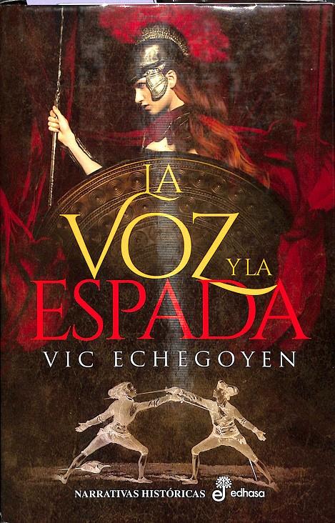 LA VOZ Y LA ESPADA | ECHEGOYEN, VIC