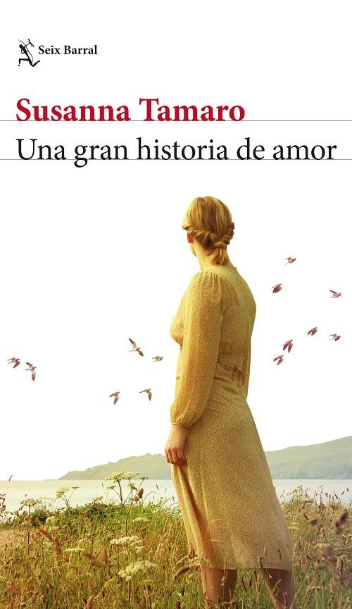 UNA GRAN HISTORIA DE AMOR | TAMARO, SUSANNA