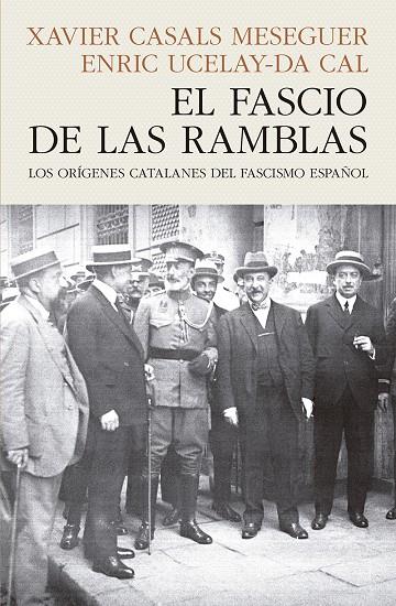 EL FASCIO DE LAS RAMBLAS | CASALS MESEGUER, XAVIER/UCELAY-DA CAL, ENRIC