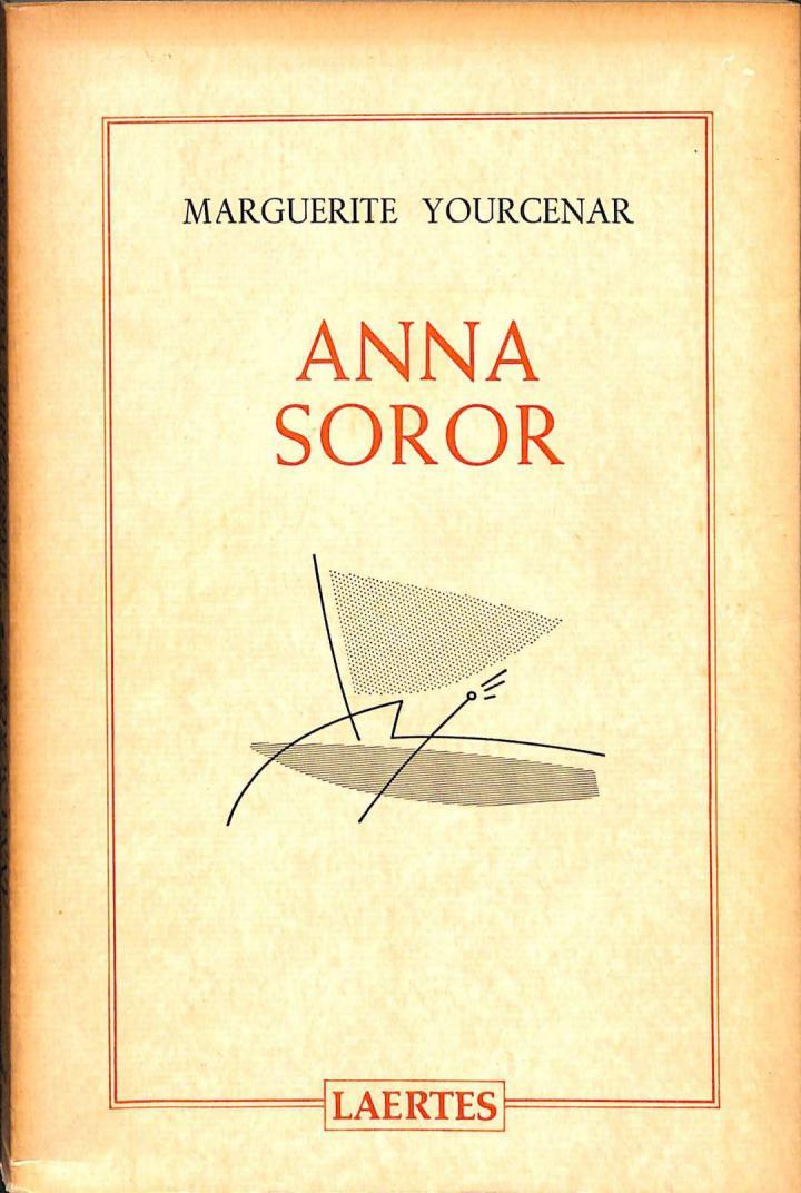 ANNA SOROR (CATALÁN). | 9788485346950 | MARGUERITE YOURCENAR