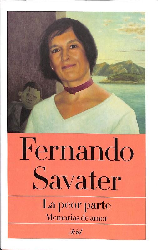 LA PEOR PARTE | SAVATER, FERNANDO