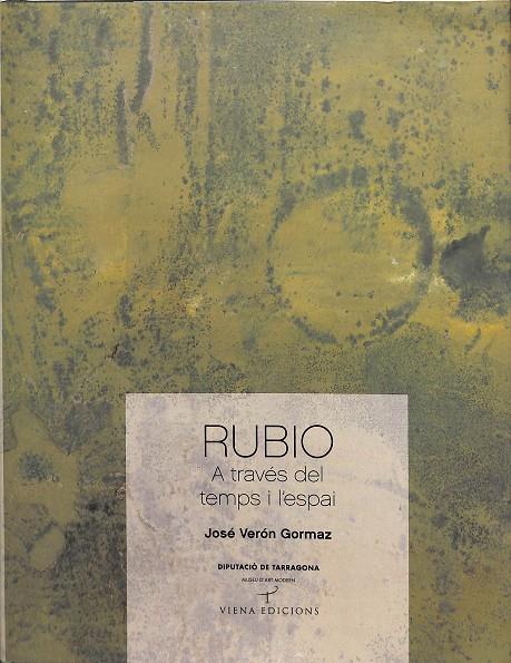 RUBIO A TRAVÉS DEL TEMPS I L'ESPAI (CATALÁN) | VERÓN GORMAZ, JOSÉ