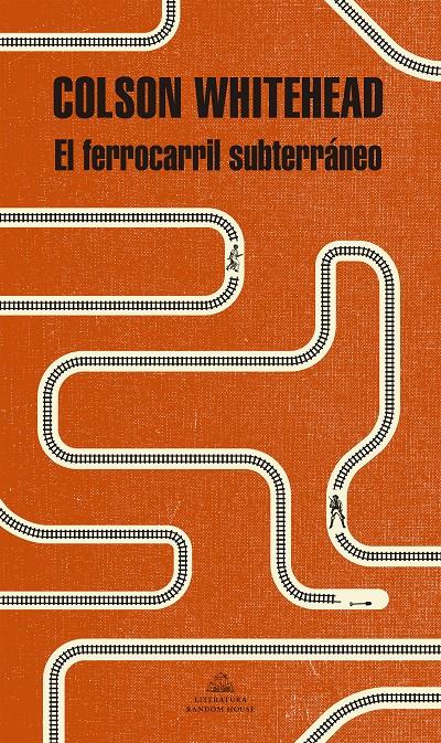 EL FERROCARRIL SUBTERRÁNEO | WHITEHEAD, COLSON