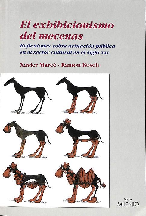 EL EXHIBICIONISMO DEL MECENAS | 9788497432375 | MARCé, XAVIER/BOSCH, RAMON