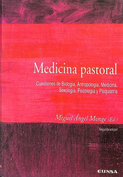 MEDICINA PASTORAL | MONGE, MIGUEL ÁNGEL/Y OTROS