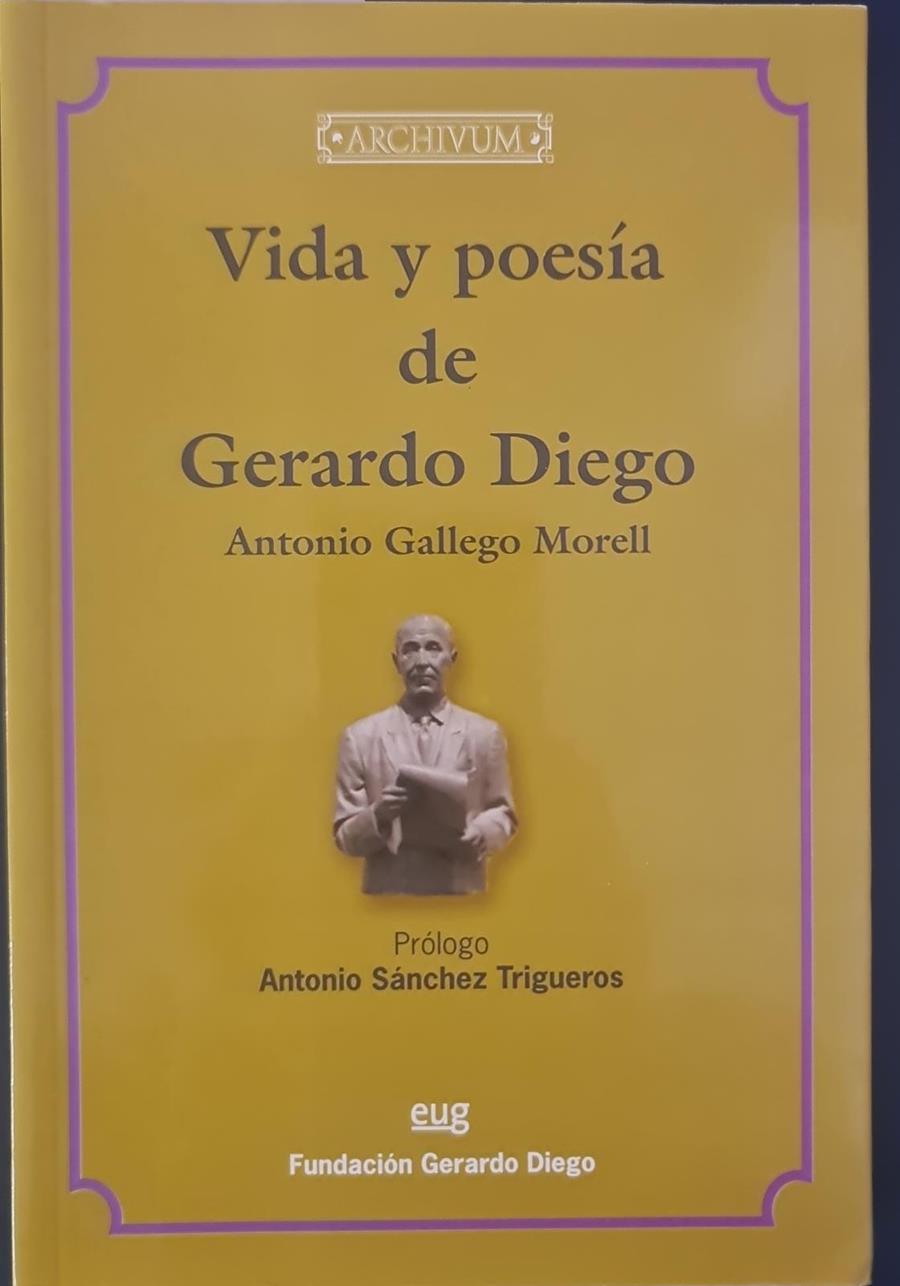 VIDA Y POESÍA DE GERARDO DIEGO | GALLEGO MOREL, A