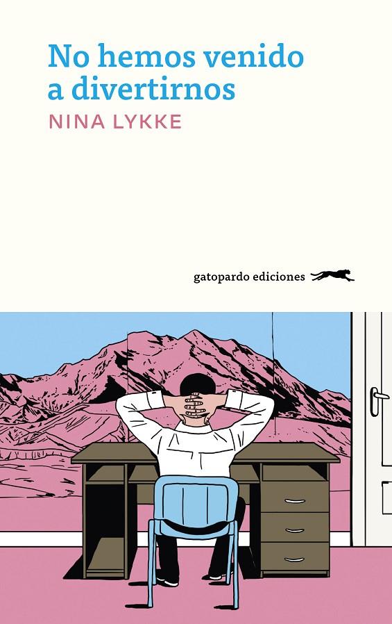 NO HEMOS VENIDO A DIVERTIRNOS | LYKKE, NINA