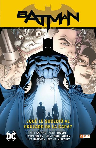 BATMAN: ¿QUÉ LE SUCEDIÓ AL CRUZADO DE LA CAPA? | GAIMAN, NEIL