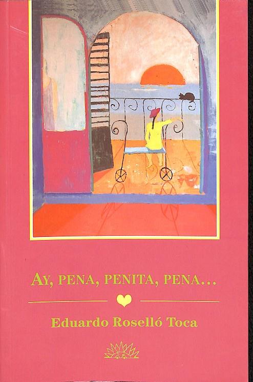 AY, PENA, PENITA, PENA ...(DESCATALOGADO) | EDUARDO ROSELLO TOCA
