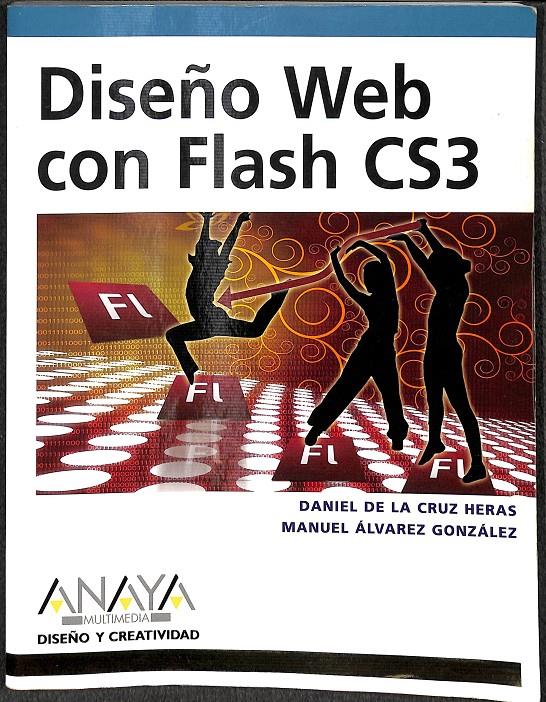 DISEÑO WEB CON FLASH CS3 | 9788441524064 | CRUZ HERAS, DANIEL DE LA/ÁLVAREZ GONZÁLEZ, MANUEL