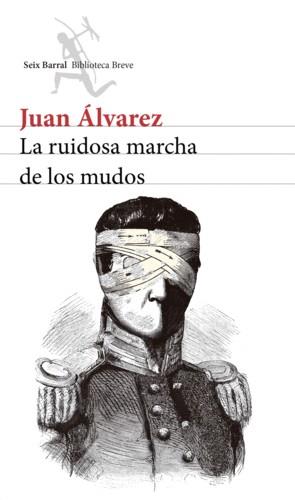 LA RUIDOSA MARCHA DE LOS MUDOS - (PRECINTADO) | 9789584246004 | ALVAREZ, JUAN