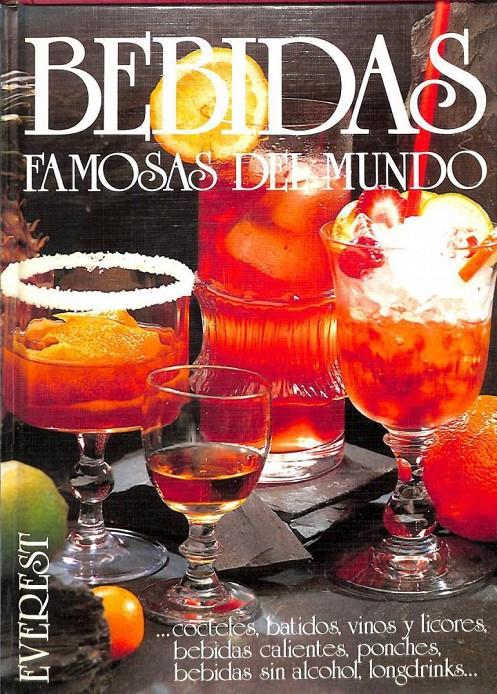 BEBIDAS FAMOSAS DEL MUNDO.... CÓCTELES, BATIDOS, VINOS Y LICORES, BEBIDAS CALIENTES, PONCHES, BEBIDAS SIN ALCOHOL, LONGDRINKS... | 9788424122355 | HENNING SAURE