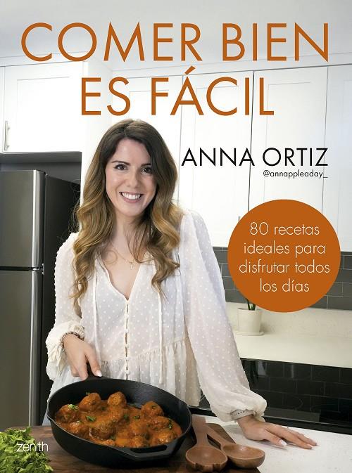 COMER BIEN ES FÁCIL | ANNA ORTIZ @ANNAPPLEADAY_