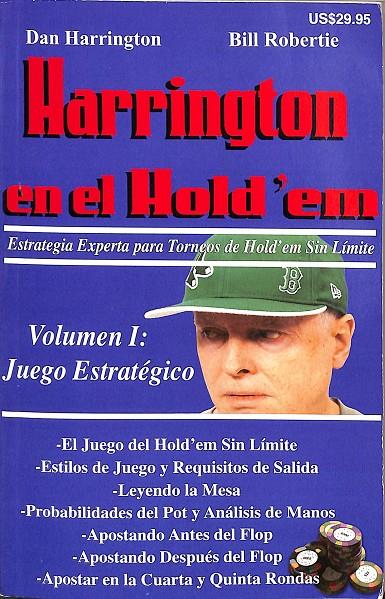 HARRINGTON EN EL HOLD EM - VOL.1 | DAN HARRINGTON Y BILL ROBERTIE