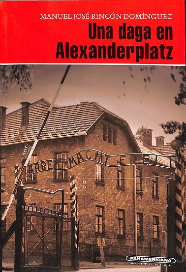 UNA DAGA EN ALEZANDERPLATZ | MANUEL JOSE RINCON DOMINGUEZ