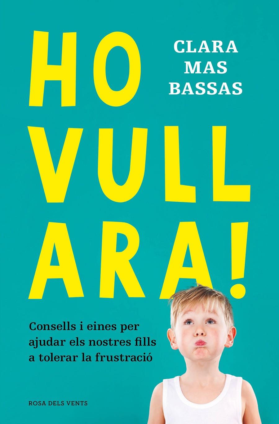 HO VULL ARA (CATALÁN) | MAS BASSAS, CLARA