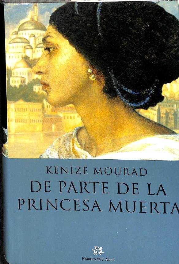 DE PARTE DE LA PRICESA MUERTA | KENIZE MOURAD